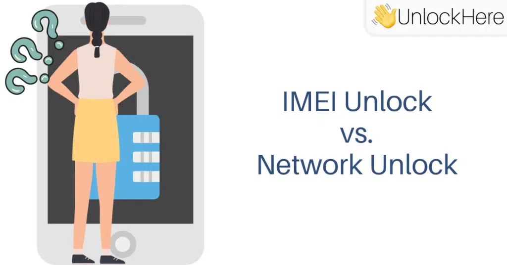 IMEI Unlock vs Network Unlock: Are They the Same?